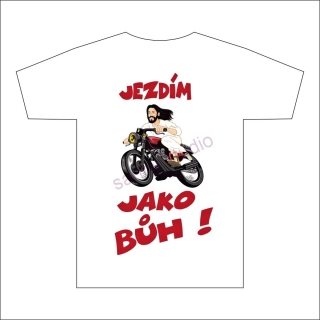 Triko - Jezdíš jako bůh