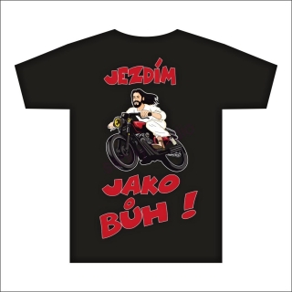 Triko - Jezdíš jako bůh